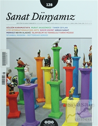 Sanat Dünyamız İki Aylık Kültür ve Sanat Dergisi Sayı: 128 Kolektif