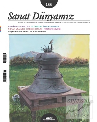 Sanat Dünyamız İki Aylık Kültür ve Sanat Dergisi Sayı : 155 Kasım-Aral