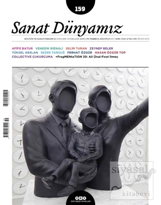 Sanat Dünyamız İki Aylık Kültür ve Sanat Dergisi Sayı: 159 Temmuz-Ağus