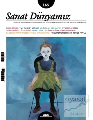 Sanat Dünyamız İki Aylık Kültür ve Sanat Dergisi Sayı : 165 Temmuz - A
