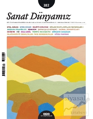 Sanat Dünyamız İki Aylık Kültür ve Sanat Dergisi Sayı: 182 Mayıs-Hazir