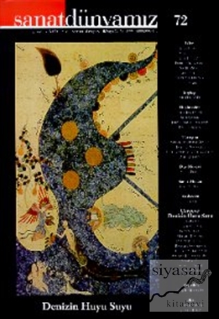 Sanat Dünyamız Üç Aylık Kültür ve Sanat Dergisi Sayı: 72 Kolektif
