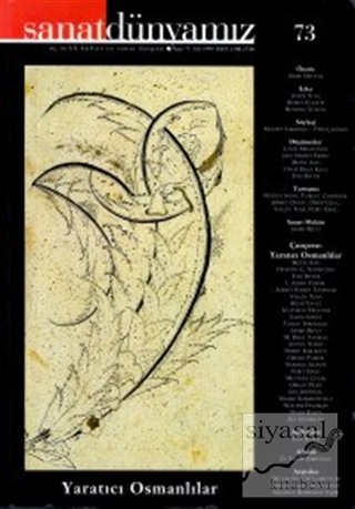 Sanat Dünyamız Üç Aylık Kültür ve Sanat Dergisi Sayı: 73 Kolektif