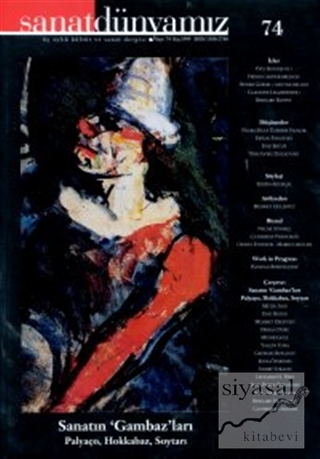 Sanat Dünyamız Üç Aylık Kültür ve Sanat Dergisi Sayı: 74 Kolektif