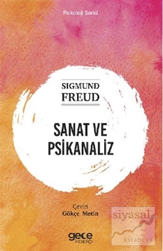 Sanat ve Psikanaliz Sigmund Freud
