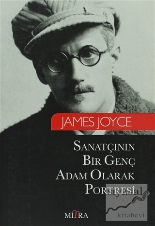 Sanatçının Bir Genç Adam Olarak Portresi James Joyce