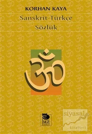 Sanskrit - Türkçe Sözlük Korhan Kaya