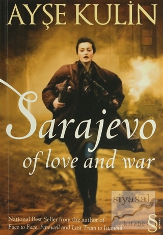 Sarajevo Of love and war Ayşe Kulin
