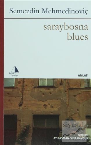 Saraybosna Blues Semezdin Mehmedinoviç