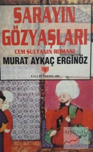 Sarayın Gözyaşları Murat Aykaç Erginöz