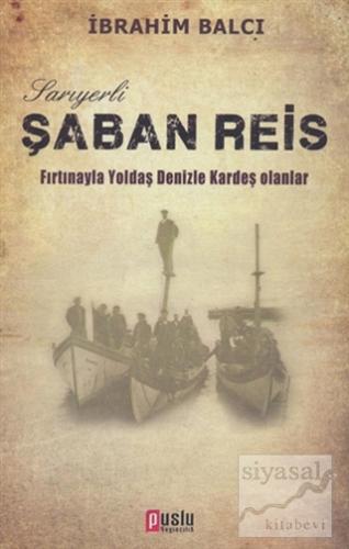 Sarıyerli Şaban Reis İbrahim Balcı
