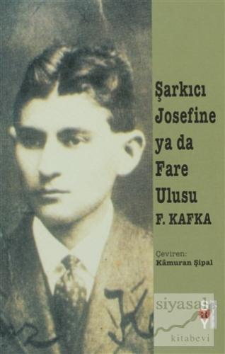 Şarkıcı Josefine ya da Fare Ulusu Franz Kafka