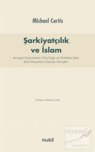 Şarkiyatçılık ve İslam Michael Curtis