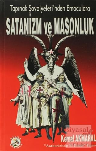 Satanizm ve Masonluk Kemal Akmaral