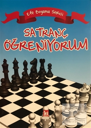 Satranç Öğreniyorum - Efe Boyama Serisi Kolektif