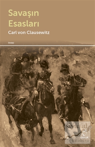 Savaşın Esasları Carl Von Clausewitz