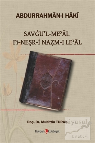 Savgu'l Meal Fi-Neşr-i Nazm-ı Le'al Abdurrahman-i Haki