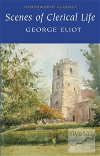 Scenes of Clerical Life George Eliot