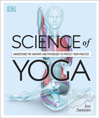 Science of Yoga (Ciltli) Ann Swanson