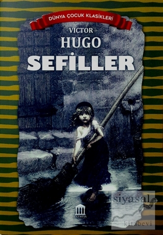 Sefiller - Dünya Çocuk Klasikleri Victor Hugo