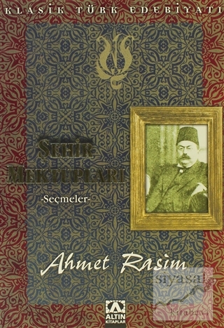 Şehir Mektupları -Seçmeler Ahmet Rasim