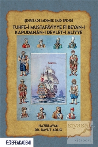 Şehrizade Mehmed Said Efendi Tuhfe-i Mustafaviyye Fi Beyan-ı Kapudanan