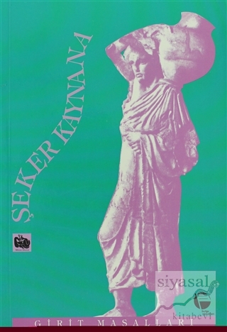 Şeker Kaynana Girit Masalları