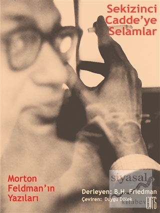 Sekizinci Cadde'ye Selamlar Morton Feldman