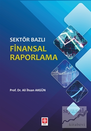 Sektör Bazlı Finansal Raporlama Ali İhsan Akgün