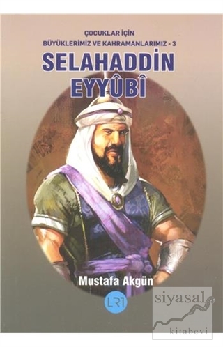 Selahaddin Eyyubi Mustafa Akgün