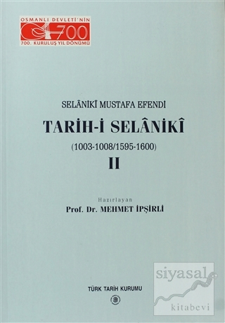 Selaniki Mustafa Efendi Tarih-i Selaniki 2. Cilt