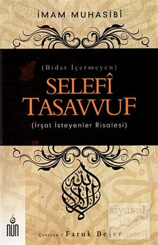 Selefi Tasavvuf - Bidat İçermeyen Haris el-Muhasibi