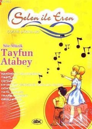 Selen ile Eren - Çocuk Şarkıları Kitabı Kolektif