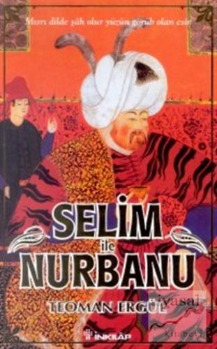 Selim ile Nurbanu Teoman Ergül