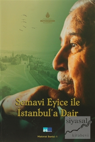 Semavi Eyice ile İstanbul'a Dair Kolektif