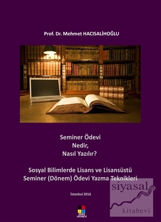 Seminer Ödevi Nedir, Nasıl Yazılır? Mehmet Hacısalihoğlu