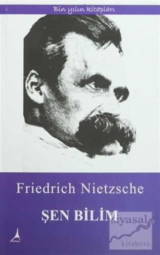 Şen Bilim Friedrich Wilhelm Nietzsche