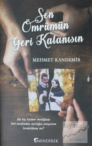 Sen Ömrümün Geri Kalanısın Mehmet Kandemir