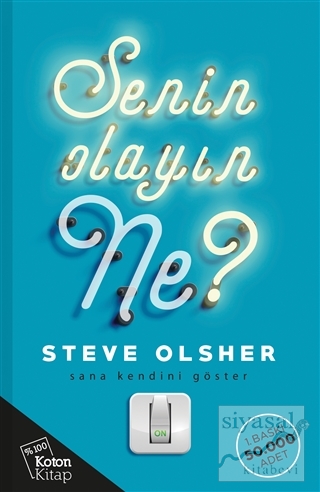 Senin Olayın Ne? Steve Olsher
