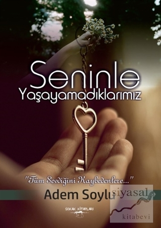 Seninle Yaşayamadıklarımız