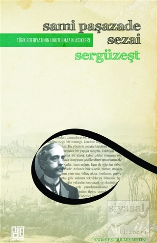 Sergüzeşt (Sadeleştirilmiş Metin) Sami Paşazade Sezai
