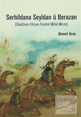 Serhildana Seyidan u Berazan Ahmet Aras