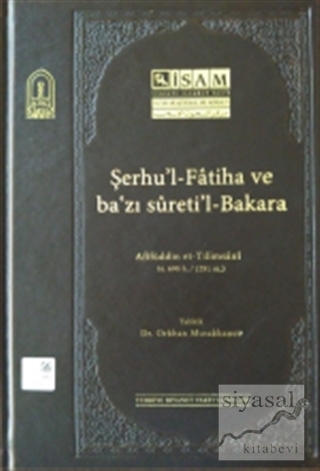 Şerhul-Fatiha ve Bazı Suretil-Bakara (Afifüddin et-Tilimsani) (Ciltli)