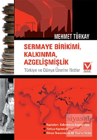 Sermaye Birikimi, Kalkınma, Azgelişmişlik Mehmet Türkay