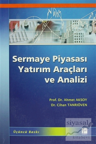 Sermaye Piyasası Yatırım Araçları ve Analizi Ahmet Aksoy