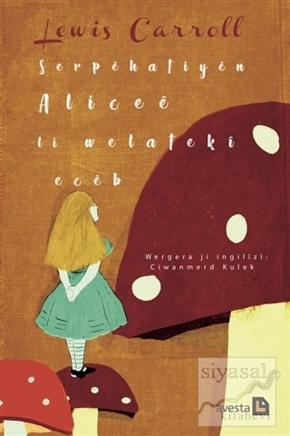Serpehatiyen Alicee li Welateki Eceb Lewis Carroll