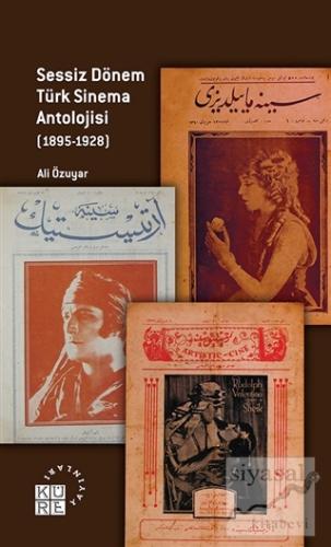 Sessiz Dönem Türk Sinema Antolojisi (1895-1928) Ali Özuyar
