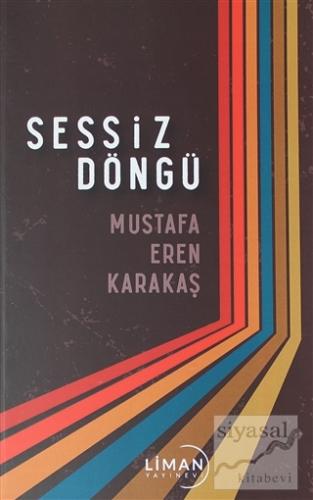 Sessiz Döngü Mustafa Eren Karakaş