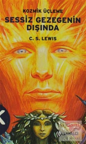 Sessiz Gezegenin Dışında 1. Kitap Clive Staples Lewis