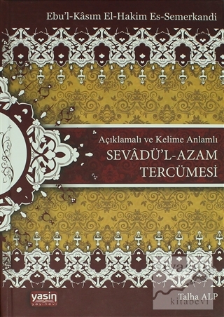 Sevadü'l-Azam Tercümesi (Ciltli) Ebul-Kasım Es-Semerkandi